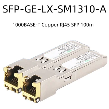 SFP moodul RJ45 Ethernet port SFP-GE T Lüliti Gbic 10/100/1000M Pistik Vask 1000BASE-T Vask SFP-GE-LX SM1310-A